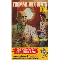 Marabout Junior (174) - L'homme aux dents d'or - Bob Morane (41)