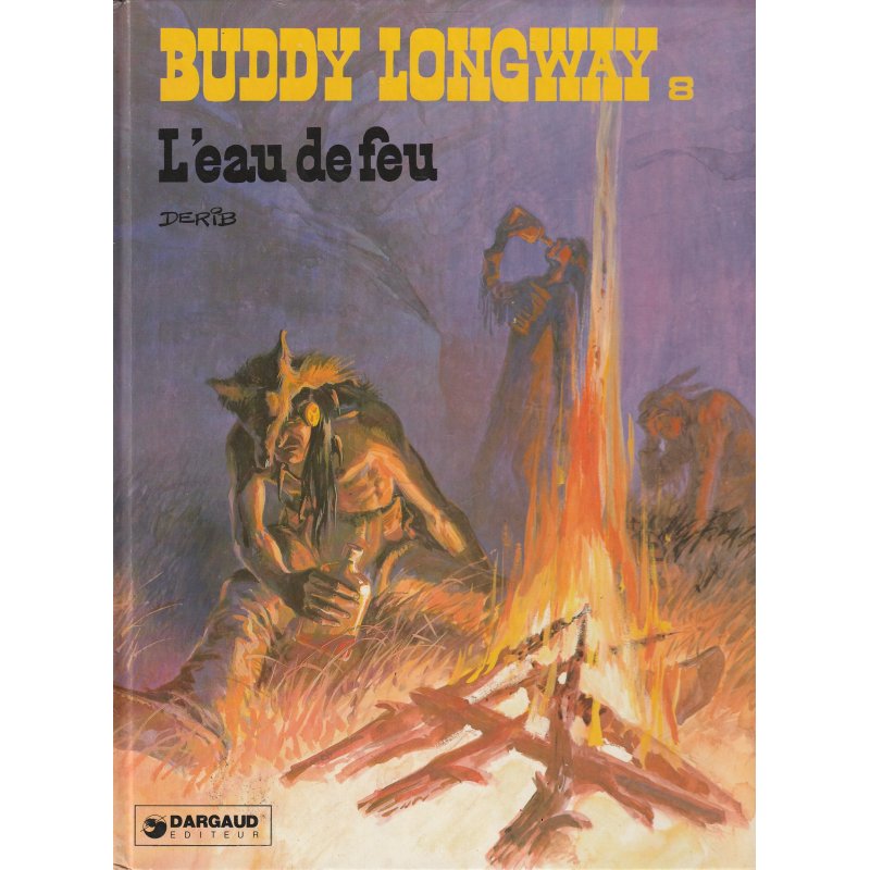 Buddy Longway (8) - L'eau de feu