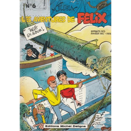 Les aventures de Felix (6) - Extraits 1951 à 1956