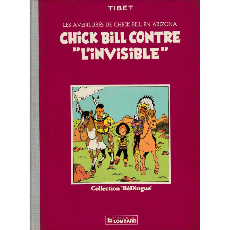 Chick Bill (1) - Chick Bill contre l'invisible