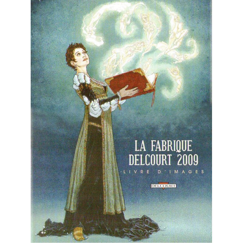 1-livre-d-images-2009-la-fabrique-delcourt-2009