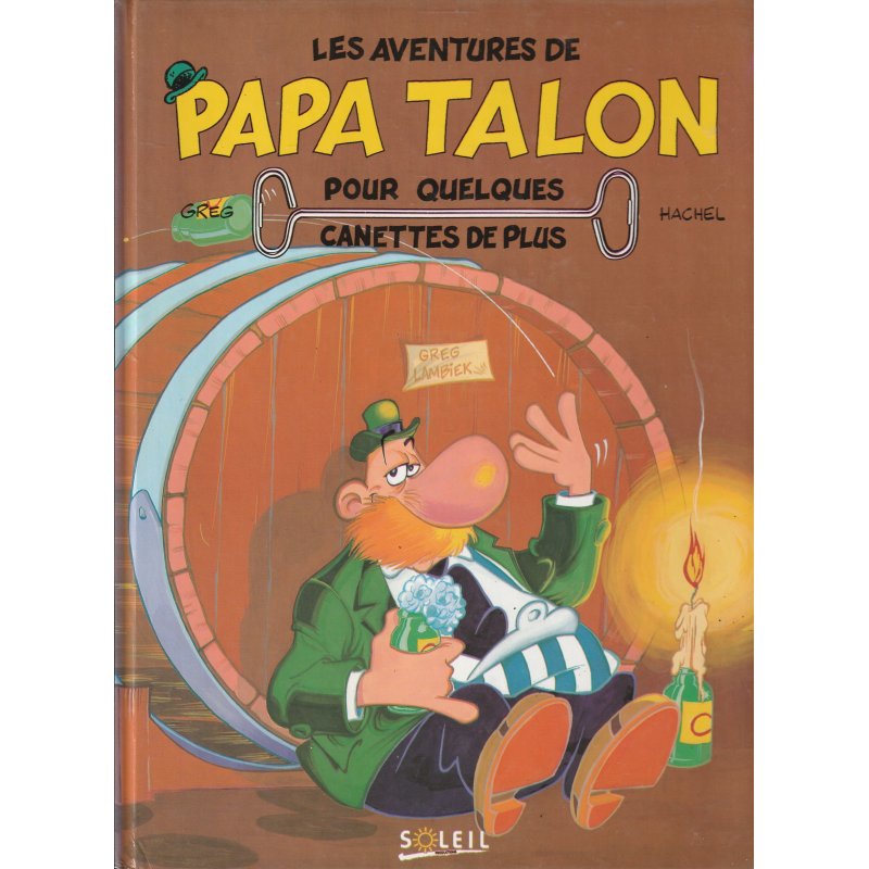 Papa Talon (1) - Pour quelques canettes de plus