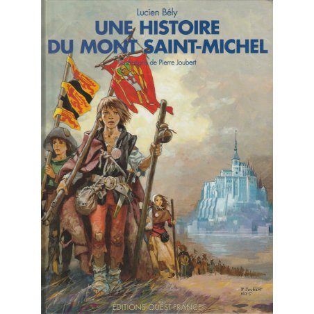 Une histoire du mont Saint-Michel (1) - Une histoire du mont Saint-Michel