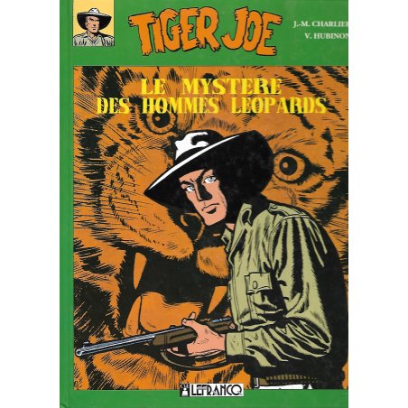 Tiger Joe (3) - Le mystère des hommes léopards