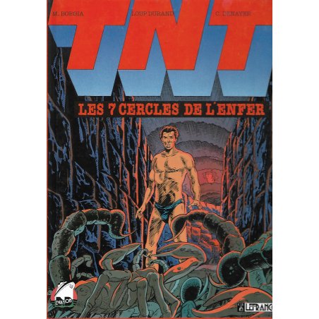 TNT (1) - Les 7 cercles de l'enfer