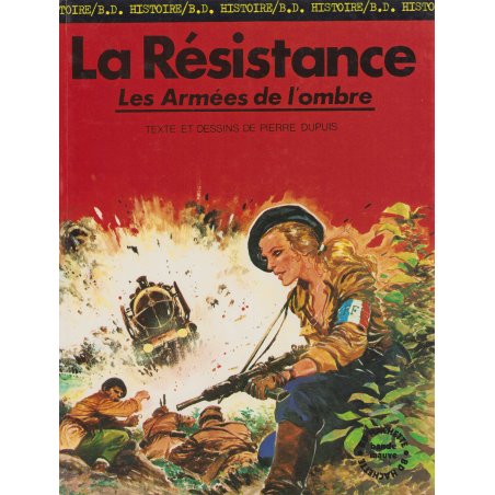 Histoire BD (4) - La résistance - Les armées de l'ombre