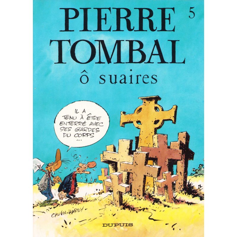 Pierre Tombal (5) - Ô suaires
