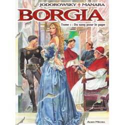 Borgia (1) - Du sang pour...