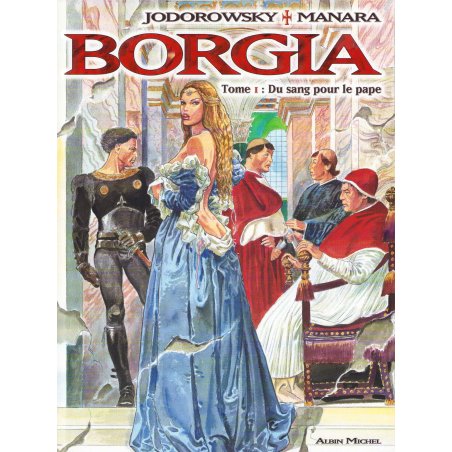 Borgia (1) - Du sang pour le pape