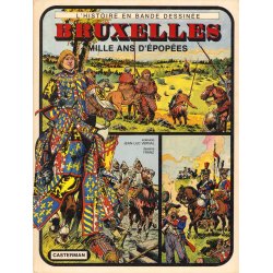L'histoire en bande dessinée - Bruxelles, mille ans d'épopées
