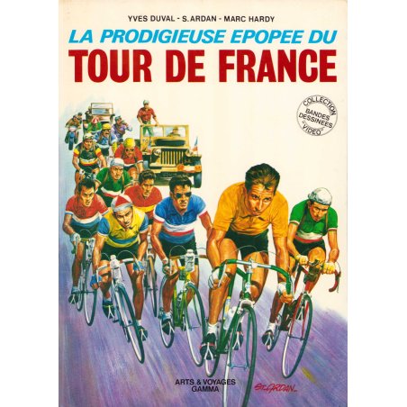 La prodigieuse épopée du tour de France (1) - La prodigieuse épopée du tour de France