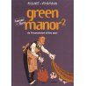 Green manor (2) - De l'inconvénient d'être mort