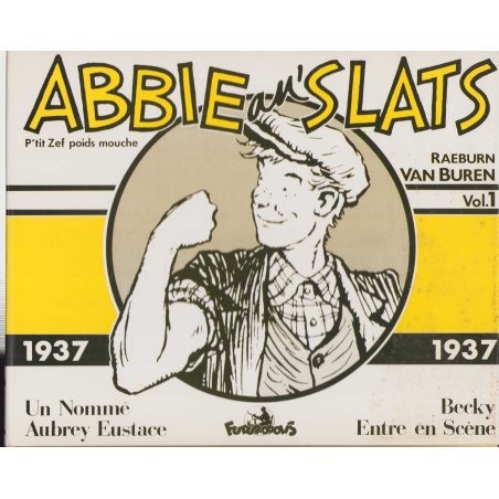 Abbie an slats (1937) - Volume 1 - P'tit Zef poids mouche