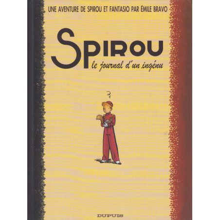 Spirou et Fantasio (4) - Spirou le journal d'un ingénu