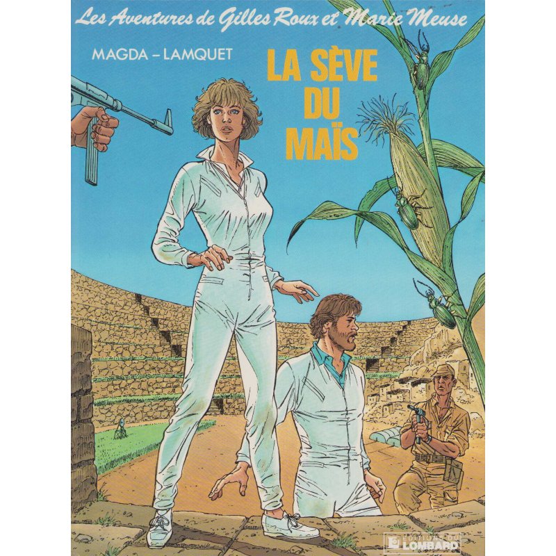 Gilles Roux et Marie Meuse (4) - La sève du maïs