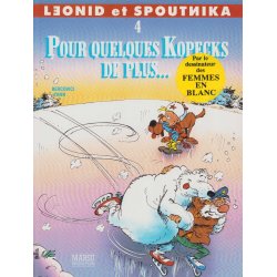 Leonid et Spoutnika (4) - Pour quelques Kopecks de plus
