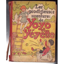 Yo-yo et Yé-yette (1) - Les prodigieuses aventures de Yo-yo et Yé-zette