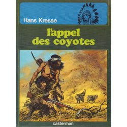 Les peaux rouges (4) - L'appel des coyotes