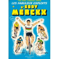 Les fabuleux exploits d'Eddy Merckx (1) - Les fabuleux exploits d'Eddy Merckx