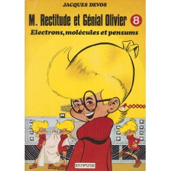 Génial Olivier (8) - Electrons molécules et pensums
