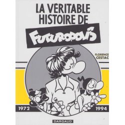 Futuropolis (1972-1994) - La véritable histoire de Futuropolis