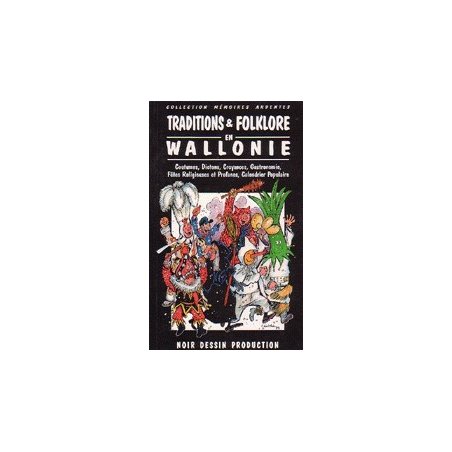 1-collection-memoire-ardentes-traditions-et-folklore-en-wallonie