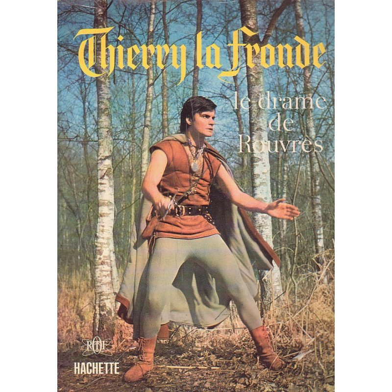 Thierry la fronde - Le drame de Rouvres