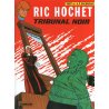 Ric Hochet (32) - Tribunal noir