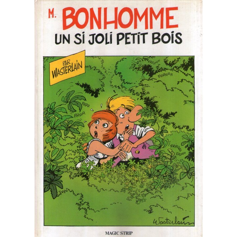 Monsieur Bonhomme (1) - Un si joli petit bois