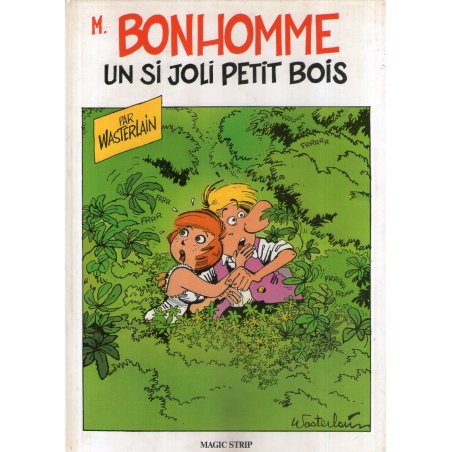 Monsieur Bonhomme (1) - Un si joli petit bois