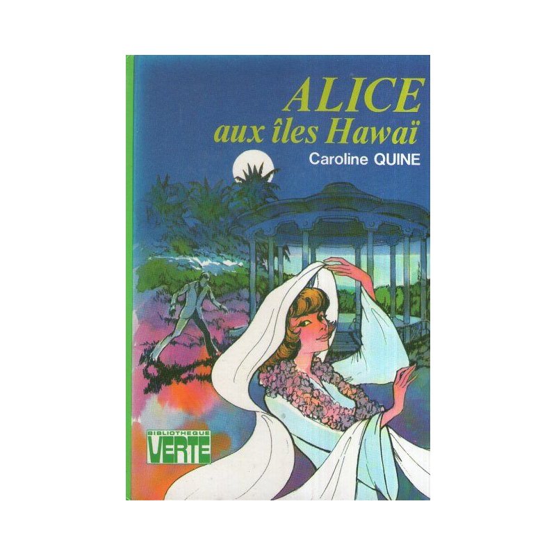 Bibliothèque verte - Alice (36) - Alice aux iles hawaï