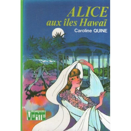 Bibliothèque verte - Alice (36) - Alice aux iles hawaï