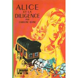 Bibliothèque verte - Alice (37) - Alice et la diligence