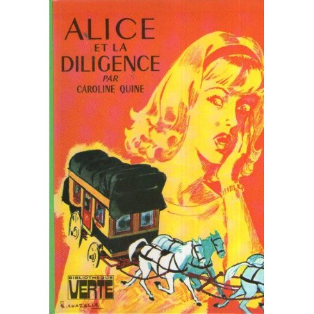 Bibliothèque verte - Alice (37) - Alice et la diligence