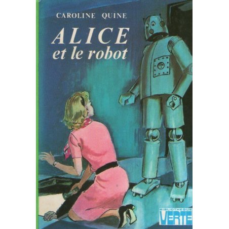 Bibliothèque verte - Alice (49) - Alice et le robot