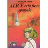 Bibliothèque verte - Alice (47) - Alice et la fusée spatiale