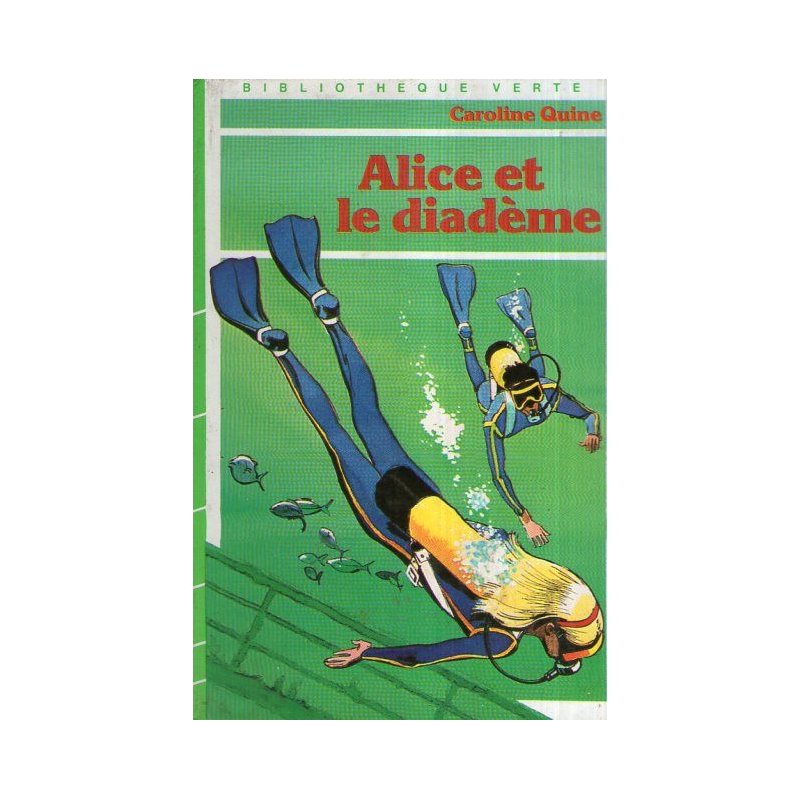 Bibliothèque verte - Alice (42) - Alice et le diadème