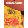 Les ahlalàààs (1) - L'impossible ascension