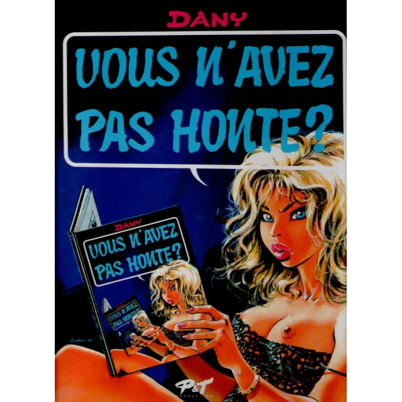 1-ca-vous-interesse-3-dany-vous-n-avez-pas-honte1 1-ca-vous-interesse-3-dany-vous-n-avez-pas-honte1